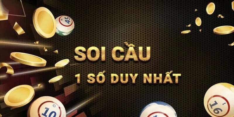 Công cụ soi cầu 1 số duy nhất hỗ trợ lô thủ đặt cược chuẩn
