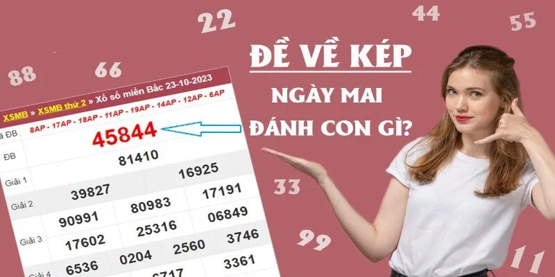 Gợi ý cách đề về kép hôm sau đánh lô gì để thắng lớn từ cao thủ