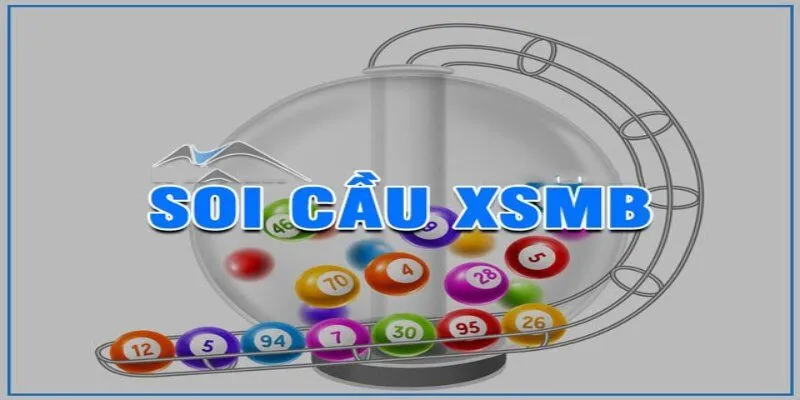 Tìm hiểu soi cầu XSMB hôm nay